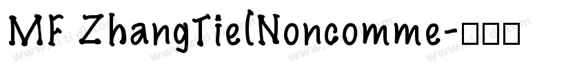 MF ZhangTie(Noncomme字体转换